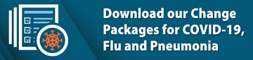Download our change packages for COVID-19, Flu and Pneumonia